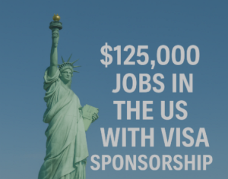 $125,000 Jobs In The US With Visa Sponsorship 2026